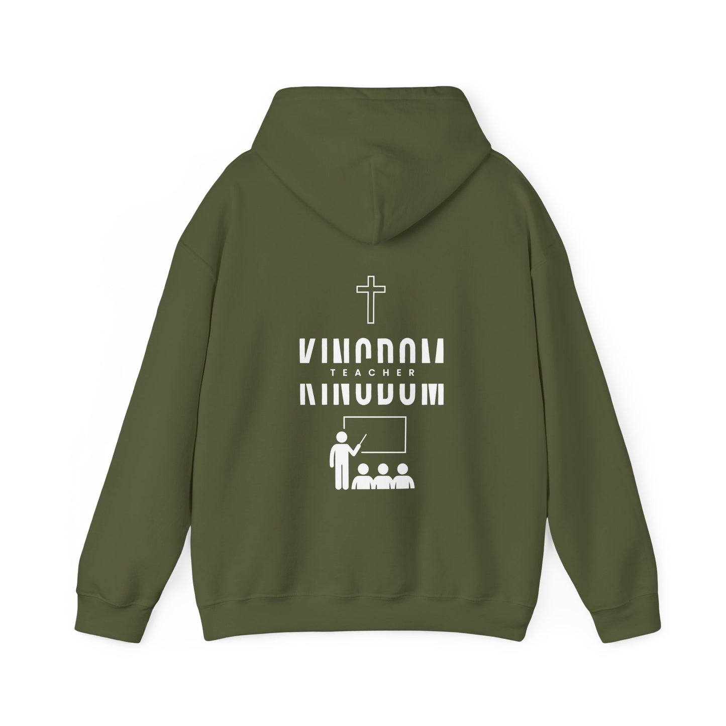 KINGDOM TEACHER MANDATE Hooded Sweatshirt